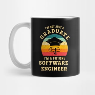 I'm not just a graduate, I'm a future software engineer Mug